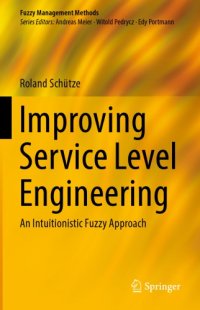 cover of the book Improving service level engineering : an intuitionistic fuzzy approach