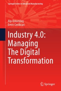 cover of the book Industry 4.0 : managing the digital transformation