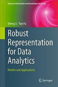 cover of the book Robust representation for data analytics : models and applications