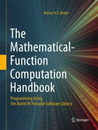 cover of the book The Mathematical-Function Computation Handbook : Programming Using the MathCW Portable Software Library