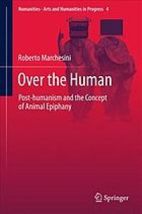 cover of the book Over the human : post-humanism and the concept of animal epiphany