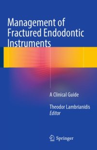 cover of the book Management of fractured endodontic instruments : a clinical guide