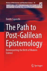 cover of the book The Path to Post-Galilean Epistemology : Reinterpreting the Birth of Modern Science