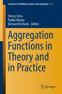 cover of the book Aggregation Functions in Theory and in Practice