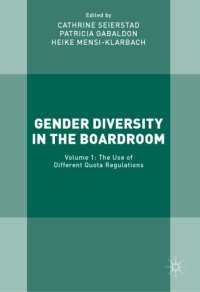 cover of the book Gender diversity in the boardroom. Volume 1, The use of different quota regulations