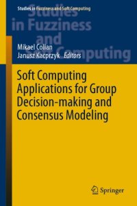 cover of the book Soft Computing Applications for Group Decision-making and Consensus Modeling