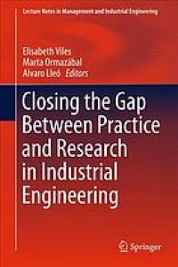 cover of the book Closing the gap between practice and research in industrial engineering