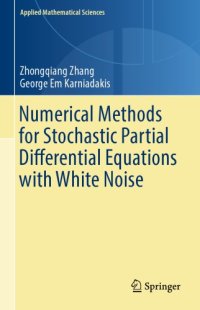 cover of the book Numerical methods for stochastic partial differential equations with white noise