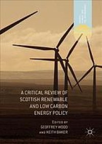 cover of the book A critical review of Scottish renewable and low carbon energy policy