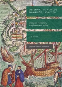 cover of the book Alternative Worlds Imagined, 1500-1700 : Essays on Radicalism, Utopianism and Reality