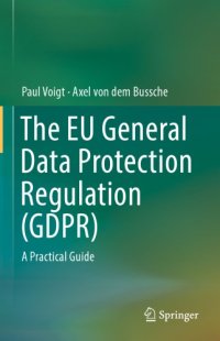 cover of the book The EU general data protection regulation (GDPR) : a practical guide