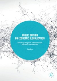 cover of the book Public opinion on economic globalization : considering immigration, international trade, and foreign direct investment