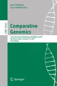 cover of the book Comparative genomics : 15th International Workshop, RECOMB CG 2017, Barcelona, Spain, October 4-6, 2017, Proceedings