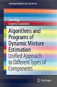 cover of the book Algorithms and Programs of Dynamic Mixture Estimation : Unified Approach to Different Types of Components