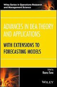 cover of the book Advances in DEA theory and applications : with extensions to forecasting models