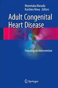 cover of the book Adult congenital heart disease : focusing on intervention