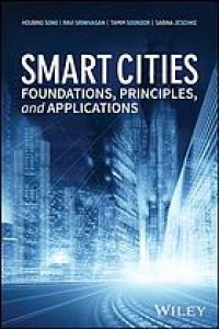 cover of the book Smart Cities : Foundations, Principles, and Applications