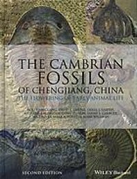 cover of the book The Cambrian fossils of Chengjiang, China : the flowering of early animal life