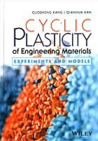 cover of the book Cyclic plasticity of engineering materials : experiments and models