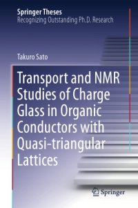 cover of the book Transport and NMR studies of charge glass in organic conductors with quasi-triangular lattices