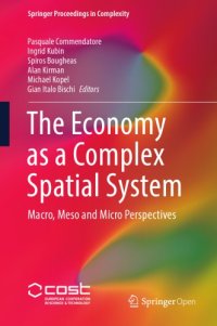 cover of the book The economy as a complex spatial system : Macro, meso and micro perspectives