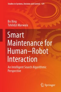 cover of the book Smart maintenance for human-robot interaction : an intelligent search algorithmic perspective