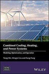 cover of the book Combined cooling, heating, and power systems : modeling, optimization, and operation