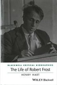 cover of the book The life of Robert Frost : a critical biography