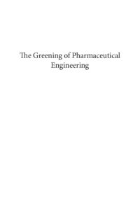 cover of the book The greening of pharmaceutical engineering. Volume 3, Applications for mental disorder treatments