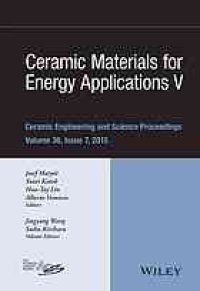 cover of the book Ceramic materials for energy applications VI : a collection of papers presented at the 40th International Conference on Advanced Ceramics and Composites, January 24-29, 2016, Daytona Beach, Florida