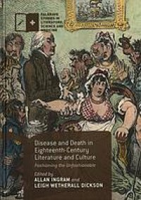 cover of the book Disease and Death in Eighteenth-Century Literature and Culture: Fashioning the Unfashionable