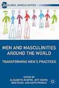 cover of the book Men and masculinities around the world : transforming men's practices