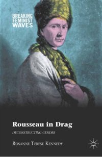 cover of the book Rousseau in drag : Deconstructing gender