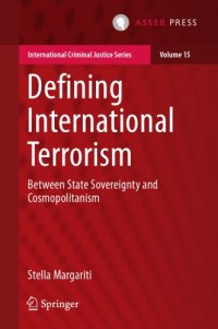 cover of the book Defining international terrorism : between state sovereignty and cosmopolitanism