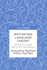 cover of the book Motivating language theory : effective leader talk in the workplace