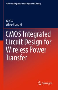 cover of the book CMOS Integrated Circuit Design for Wireless Power Transfer