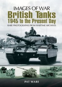 cover of the book British Tanks, 1945 to the Present Day