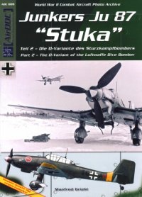 cover of the book Junkers Ju 87 «Stuka», Part 2: The D-Variant of the Luftwaffe Dive Bomber