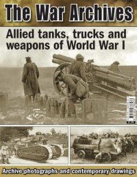 cover of the book Alllied tanks, trucks and weapons of World War I