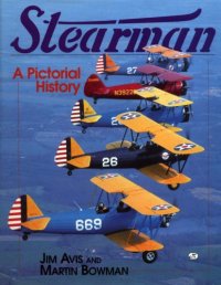 cover of the book Stearman: A Pictorial History