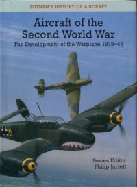 cover of the book Aircraft of the Second World War: The Development of the Warplane, 1939-45