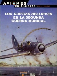 cover of the book Los Curtiss Helldiver en la Segunda Guerra Mundial