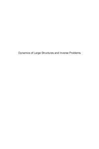 cover of the book Dynamics of large structures and inverse problems