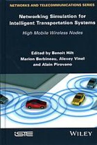 cover of the book Networking simulation for intelligent transportation systems : high mobile wireless nodes