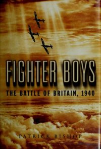 cover of the book Fighter Boys: The Battle of Britain, 1940