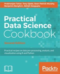 cover of the book Practical Data Science Cookbook: Data pre-processing, analysis and visualization using R and Python. Code