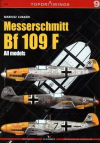 cover of the book Messerschmitt Bf 109 F: All Models