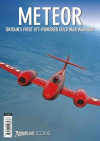 cover of the book Meteor: Britain’s First Jet-Powered Cold War Warrior