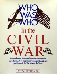 cover of the book Who Was Who in the Civil War