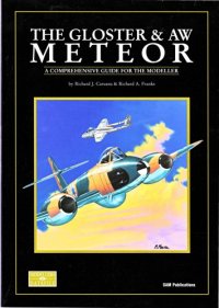 cover of the book The Gloster & AW Meteor: A Comprehensive Guide for the Modeller